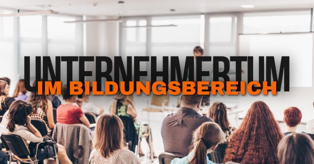 unternehmertum im bildungsbereich